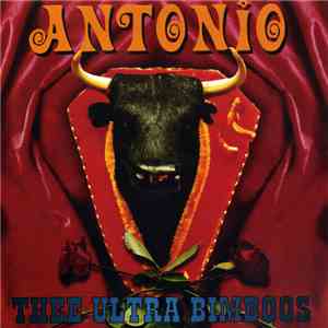 Thee Ultra Bimboos - Antonio album