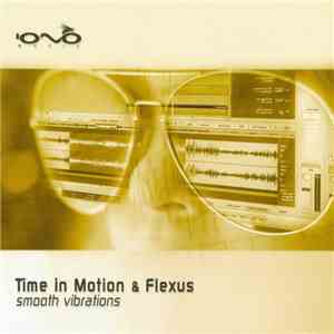 Time In Motion  & Flexus  - Smooth Vibrations album
