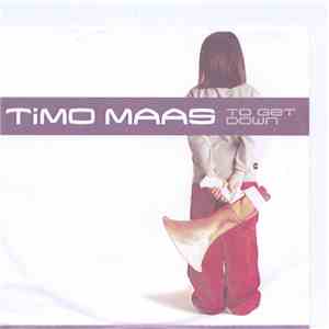 Timo Maas - To Get Down album