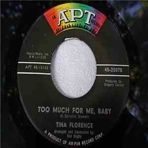 Tina Florence - Too Much For Me, Baby / Let Bygones Be Bygones album
