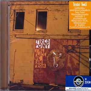 Tired Pony - The Place We Ran From album