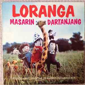 Toivo Pawlo - Loranga Masarin & Dartanjang. Toivo Pawlo Berättar Ur Barbro Lindgrens Bok album