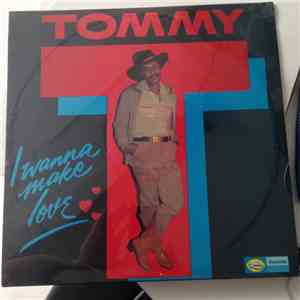 Tommy T - I Wanna Make Love album