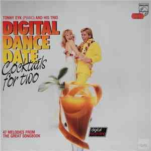 Tonny Eyk And His Trio - Digital Dance Date Cocktails For Two album