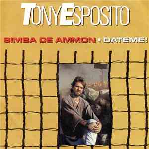 Tony Esposito - Simba De Ammon / Dateme! album