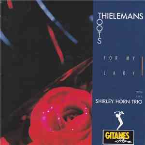 Toots Thielemans With The Shirley Horn Trio - For My Lady album