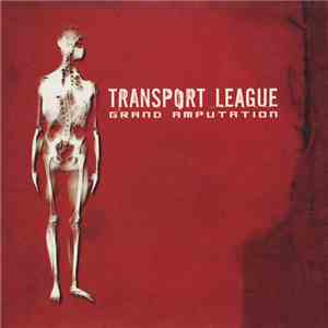 Transport League - Grand Amputation album