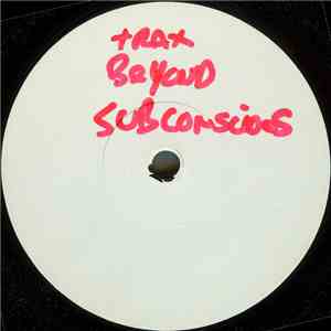 Trax Beyond Subconscious - Trax Beyond Subconscious II album