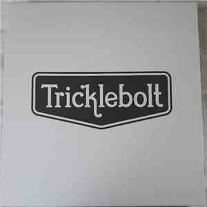 Tricklebolt - Tricklebolt album