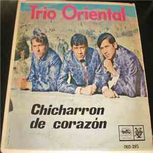Trio Oriental - Chicharron De Corazón album