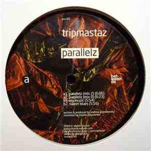 Tripmastaz - Parallelz album