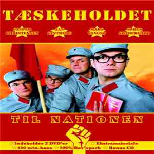 Tæskeholdet - Til Nationen album