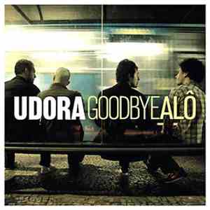 Udora - Goodbye, Alô album