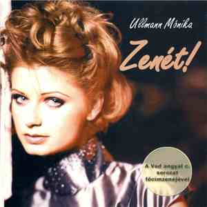 Ullmann Mónika - Zenét! album