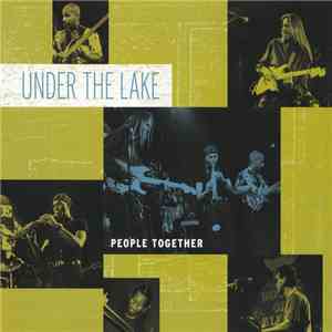 Under The Lake - People Together album