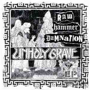 Unholy Grave / Unbiased - Raw Hammer Damnation / Liberator '95 album