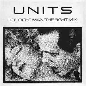 Units - The Right Man album