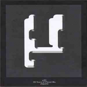 Various - µ20 - 20 Years Of Planet Mu album