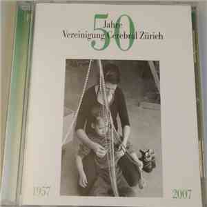Various - 50 Jahre Cerebral Zürich album