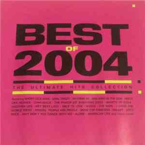 Various - Best Of 2004 The Ultimate Hits Collection album