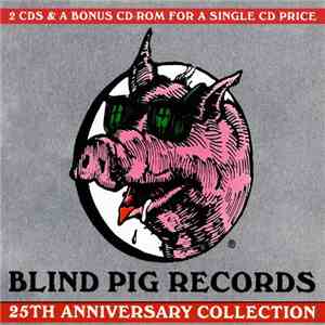 Various - Blind Pig Records 25th Anniversary Collection album