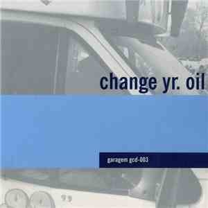 Various - Change Yr. Oil album