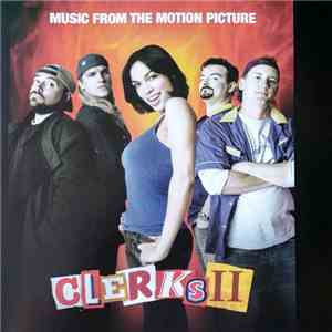 Various - Clerks II (Music From The Motion Picture) album