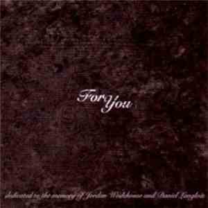 Various - For You: Dedicated To The Memory Of Jordan Wodehouse And Daniel Langlois album