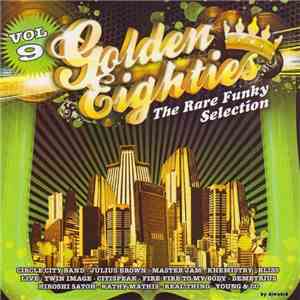 Various - Golden Eighties The Rare Funky Selection Volume 9 album