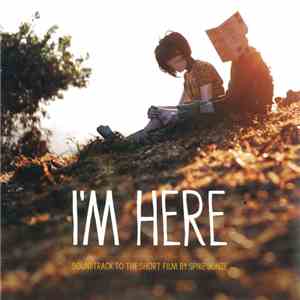 Various - I'm Here (Soundtrack To The Short Film By Spike Jonze) album