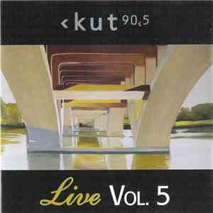Various - KUT Live Vol. 5 - KUT 90.5 FM album