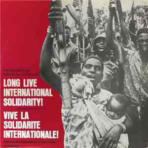 Various - Long Live International Solidarity! - Vive La solidarité Internationale! album