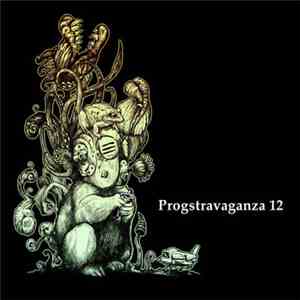Various - ProgSphere's Progstravaganza Compilation Of Awesomeness - Part 12 album