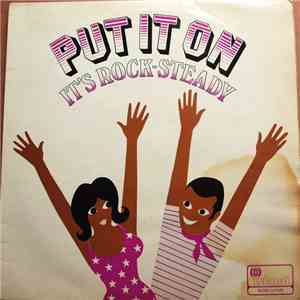 Various - Put It On, It’s Rock-Steady album