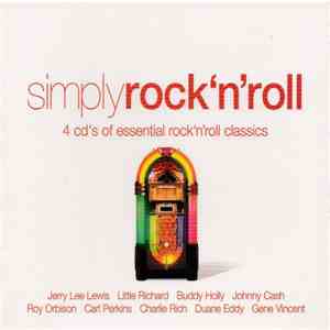 Various - Simply Rock 'n' Roll (4 CD's Of Essential Rock 'n' Roll Classics) album