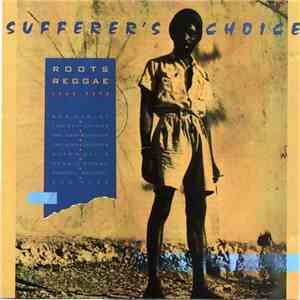 Various - Sufferer's Choice - Roots Reggae 1968-1973 album