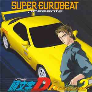 Various - Super Eurobeat Presents Initial D ~D Selection 2~ = スーパーユーロビート・プレゼンツ・頭文字[イニシャル]D・～Dセレクション2～ album