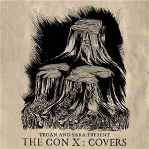Various - Tegan And Sara Present The Con X: Covers album