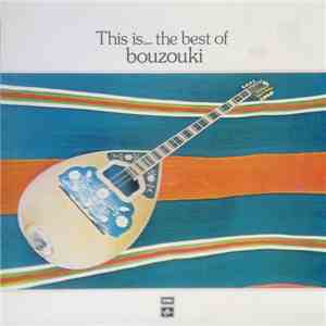 Various - This Is... The Best Of Bouzouki album