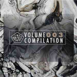 Various - We Got This Compilation - Vol. 003 album