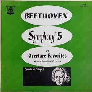 Viennese Symphony Orchestra, Ludwig van Beethoven - Symphony #5 And Overture Favorites album