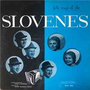 Violet J. Ruparcich, Nadine Dworak And The Claridge Male Quartet - Folk Songs Of The Slovenes album
