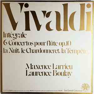 Vivaldi / Maxence Larrieu, Laurence Boulay - Intégrale 6 Concertos Pour Flûte Op. 10 (La Nuit, Le Chardonneret, La Tempête...) album