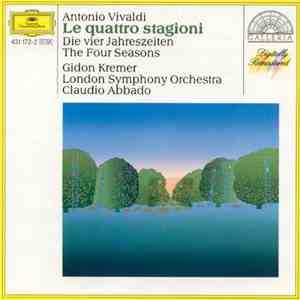 Vivaldi, Gidon Kremer, The London Symphony Orchestra, Claudio Abbado - Le Quattro Stagioni album