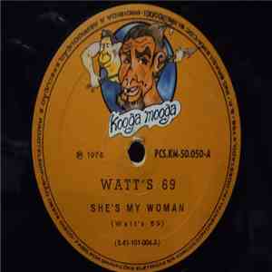 Watt's 69 - She's My Woman / Love Can You Love album