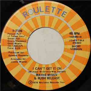 Wayne Miran & Rush Release - I Can't Get It On album