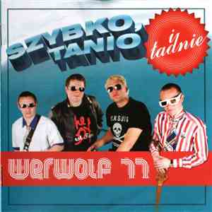 Werwolf 77 - Szybko, Tanio I Ładnie album