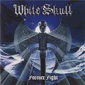 White Skull - Forever Fight album