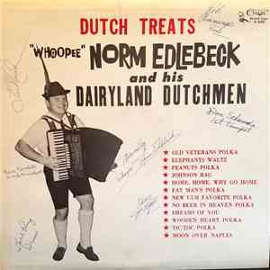 Whoopee Norm Edlebeck and His Dairyland Dutchmen - Dutch Treats album