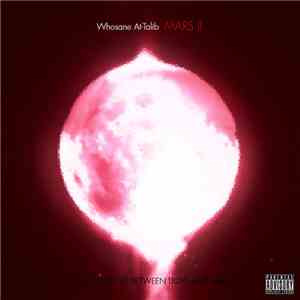 Whosane At-Talib - M​.​A​.​R​.​S II: The Struggle Between Light And Dark album